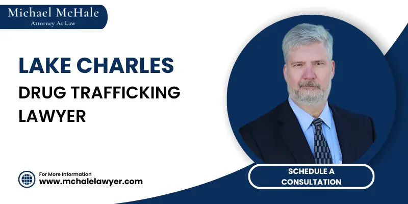 best drug trafficking lawyer in lake charles
