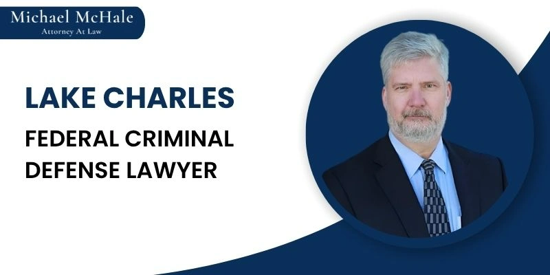 best federal criminal defense in lake charles best federal criminal defense in lake charles